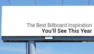 The Best Billboard Inspiration You’ll See This Year