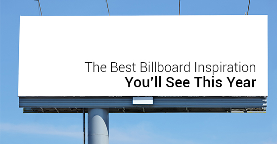 The Best Billboard Inspiration You’ll See This Year